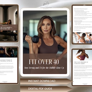 Può includere: Una guida PDF digitale intitolata "FIT OVER 40" con il sottotitolo "Stay Strong and Fit for the Midlife Glow Up". La copertina presenta una donna con un reggiseno sportivo marrone che tiene un manubrio. Pagine aggiuntive descrivono fitness e allenamento per le donne.