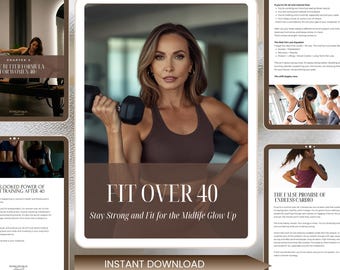 The Fit Over 40 Guide for Women | Strength, Metabolism & Wellness After 40 | The Glow Up Fitness Ebook | Women's Strong and Fit Reset