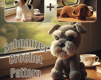 Schnauzer Crochet Pattern, Dog Amigurumi Plush Pattern, Puppy Snuggler Crochet PDF | Buy 1 Get 2 Bonus Patterns with 5 Star Review