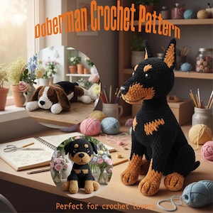 May include: A crochet Doberman dog plush toy with black and tan yarn, sitting on a wooden desk. The image includes text reading Doberman Crochet Pattern, a smaller inset of a lying beagle, and a small sitting puppy plush toy among yarn balls.