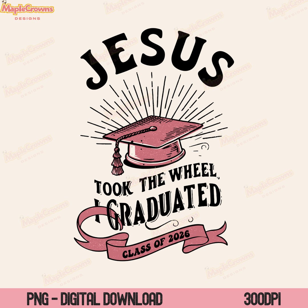 Christian Graduation PNG SVG, Class of 2026 Design, Faith Graduation ...