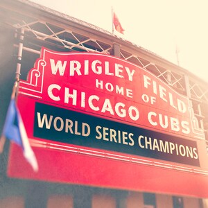 Chicago Cubs, World Series Champions, Wrigley Field Sign Wall Art, Photography, baseball, red, blue, gold, Chicago Home