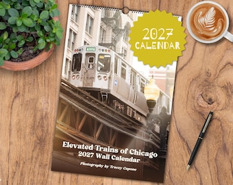 Chicago Elevated Train Photography 2027 Wall Calendar - Urban Photograph Art
