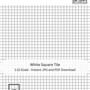 May include: A black and white printable grid pattern for a 1:12 scale dollhouse. The grid is 1 inch square and labeled "1 inch". The text "White Square Tile" and "1:12 Scale - Instant JPG and PDF Download" is also included.