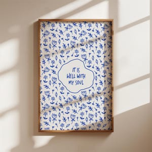 It Is Well With My Soul Blue Floral, DIGITAL DOWNLOAD, It Is Well, Religious Art