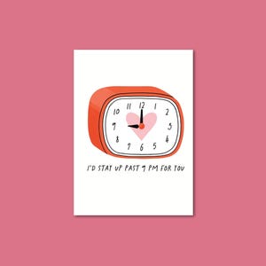 Ik zou voor jou tot na 21.00 uur opblijven Wenskaart, Valentijnsdagkaart, jubileumkaart, wenskaart voor hem, haar man, vriend, vriendin