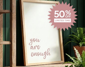 You Are Enough Print for Bedroom Wall Decor | Boho Affirmation Wall Art Digital Download | Mental Health Gift Printable