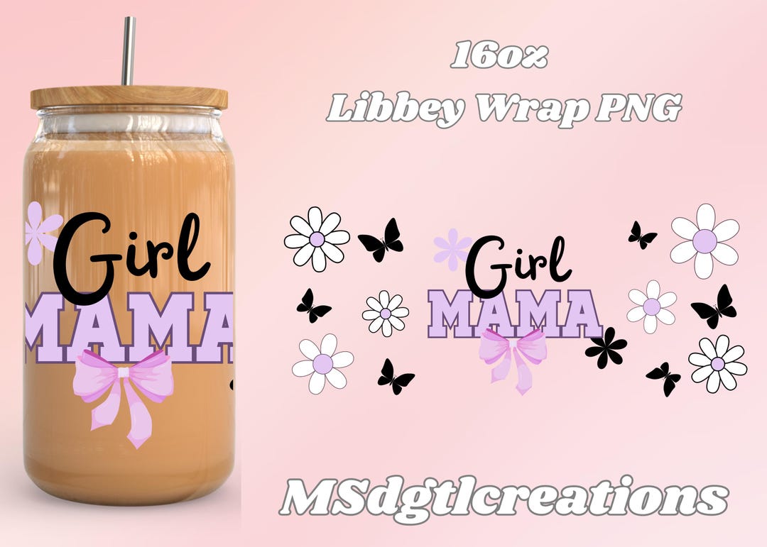 Girl Mama 16 Oz Libbey Glass Can Wrap Png, Sublimation Digital Instant ...
