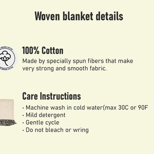 May include: Image detailing a woven blanket. Text reads "Woven blanket details", "100% Cotton", and care instructions: machine wash cold, mild detergent, gentle cycle, do not bleach or wring. The blanket has a cream-colored body with black fringe.