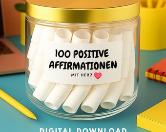 100 POSITIVE AFFIRMATIONEN PDF Deutsch zum Ausdrucken für Diy Last Minute Geschenk im Glas Ideen Selbstliebe Achtsamkeit Mutmach Kleinigkeit