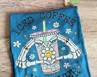 Iced Coffee Forever T-Shirt