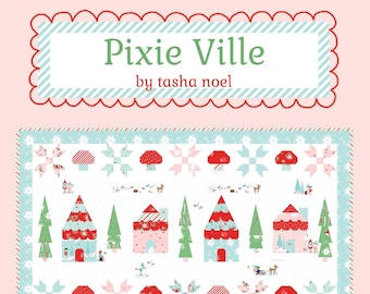 Pixie Ville Quilt Pattern - PDF - Christmas Winter Woodland Quilt Pattern, Winter Quilt Pattern, Mushroom Quilt pattern, Tasha Noel