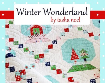 Winter Wonderland quilt pattern (Snowglobe quilt) - PDF - Instant download - Tasha Noel Christmas Quilt pattern