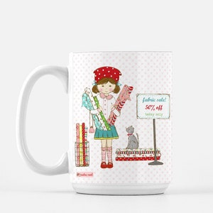 Fabric Shopping Quilting Mug 15 oz, Fabric Sewing Cat coffee mug, Quilting Mug image 1