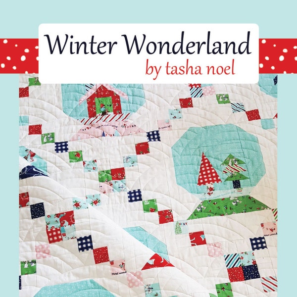Winter Wonderland Quilt Pattern, Christmas Quilt pattern, Snow Globe quilt pattern, Christmas Winter Quilt pattern - PAPER pattern
