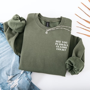 See You in Small Claims Court Sweatshirt, Giggly Squad, Giggly Squad Merch, Giggly Squad Sweatshirt, Bravo TV Gifts, Summer House Merch
