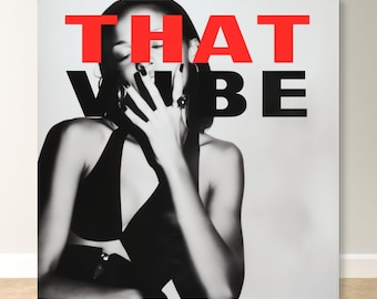 That Vibe Fashion Print – Modern Pop Art Wall Decor