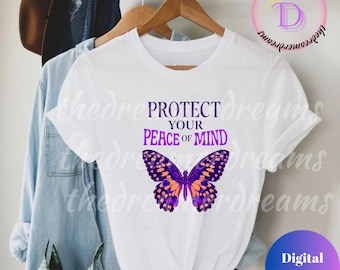 Protect Your Peace of Mind SVG PNG | Mental Wellness Quote Design for Shirts, Mugs, Wall Art,Gifts,Self-Care Sublimation File for Cricut,POD