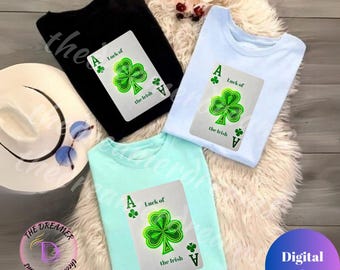 Luck of the Irish Ace of Spades PNG SVG PDF,St Patricks Day Clover Sublimation Design, Shamrock Playing Card Digital Download,Irish Luck Art