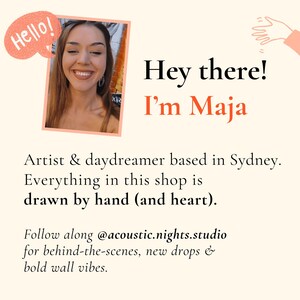 May include: A promotional image featuring a smiling woman in a photo bubble with the word "Hello!". Text reads "Hey there! I'm Maja" and describes her as an artist based in Sydney. The image also includes the text "drawn by hand (and heart)" and an Instagram handle.