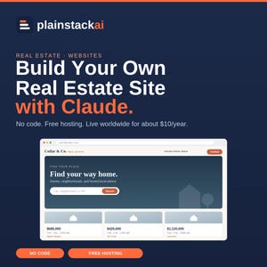 May include: A dark blue digital interface for plainstackai featuring the text Build Your Own Real Estate Site with Claude. No code. Free hosting. Live worldwide for about $10/year. Below, a website mockup shows Cedar & Co. real estate listings.