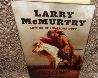 Folly and Glory de Larry McMurtry, 2004, tapa dura con sobrecubierta.