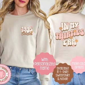 30th Birthday Gift for Her, Custom In My Thirties Era Sweatshirt, 30th Birthday T-Shirt, Retro 1995 Birthday Gift Idea Hoodie, 30s Birthday