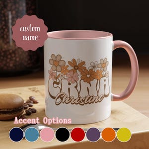 Custom Certified Registered Nurse Anesthetist Mug, Floral CRNA Mug, Gift for New CRNA, Nurse Coffee Mug Gift, Accent Coffee Mug, 11oz, 15oz