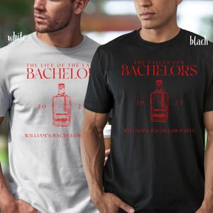 Bachelor Party Shirt, The Life of the Last Bachelor Shirt, Groomsmen Shirt Gift, Personalized Whiskey Bachelor Shirt, Custom Groom Shirt