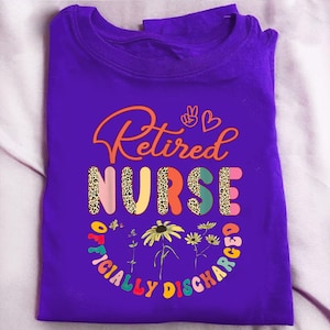 Retired Nurse Shirt Officially Discharged – Colorful Hippie Leopard Print Retirement Gift for Women, Funny Nurse Retirement Tee
