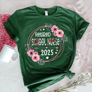 Floral Retired School Nurse Shirt 2025 – Nurse Retirement Gift for Her, Elegant Flower T-Shirt, Thank You Nurse Farewell Tee