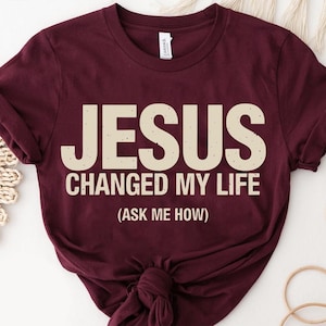 Camiseta Jesus Mudou Minha Vida – Pergunte-me Como – Camiseta Testemunha Cristã – Camiseta Evangelismo Bold Faith – Vestuário Religioso para Crentes