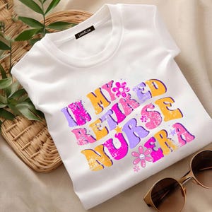 In My Retired Nurse Era Shirt – Retro Groovy Floral Nursing Retirement Gift Tee – Funny RN LPN NP T-Shirt for Women