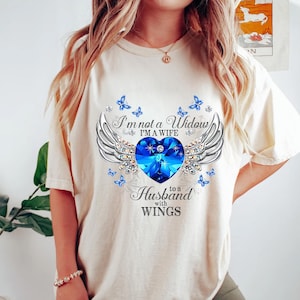 I&#39;m Not a Widow I&#39;m a Wife to a Husband with Wings Shirt – Memorial Remembrance Gift, Butterfly Angel Heart Wing Shirt for Women