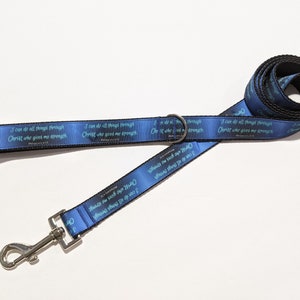 Christian Dog Leash | Philippians 4:13 Dog Leash | 1 Inch Wide Leash | 3 to 8 Foot Dog Leash | Bible Verse Dog Leash | Puppy Leash