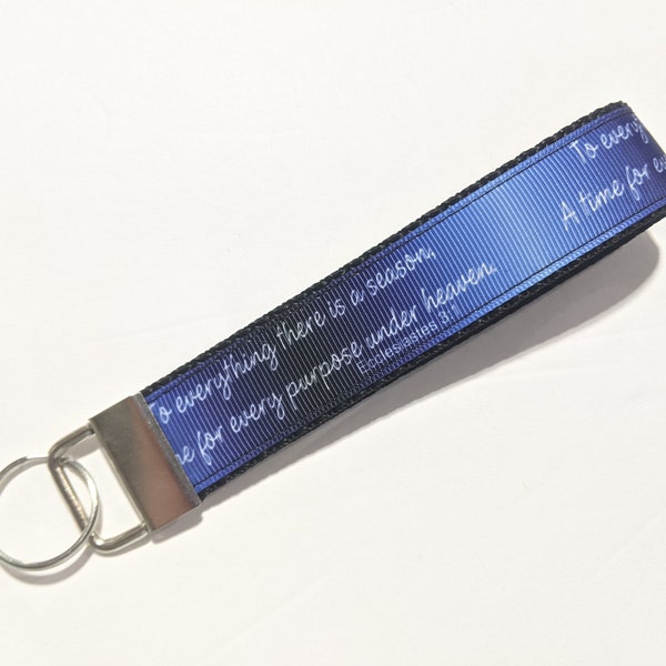 Keychain Ecclesiastes 3:1 There is a Season Bible Verse Handmade Key Fob Keychain wristlet 1" Wide