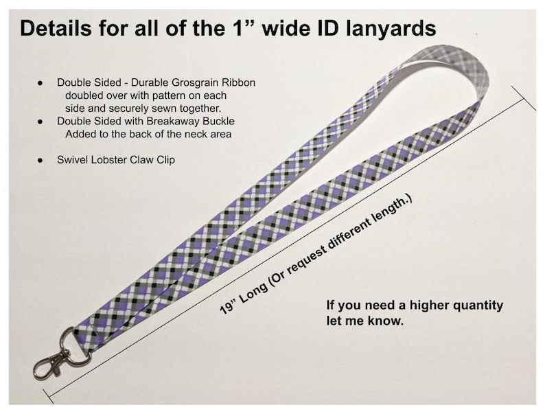 May include: A purple and white plaid lanyard with a swivel lobster claw clip. The lanyard is 19 inches long and has a breakaway buckle. "Or request different length." and "If you need a higher quantity let me know." are written on the white background.