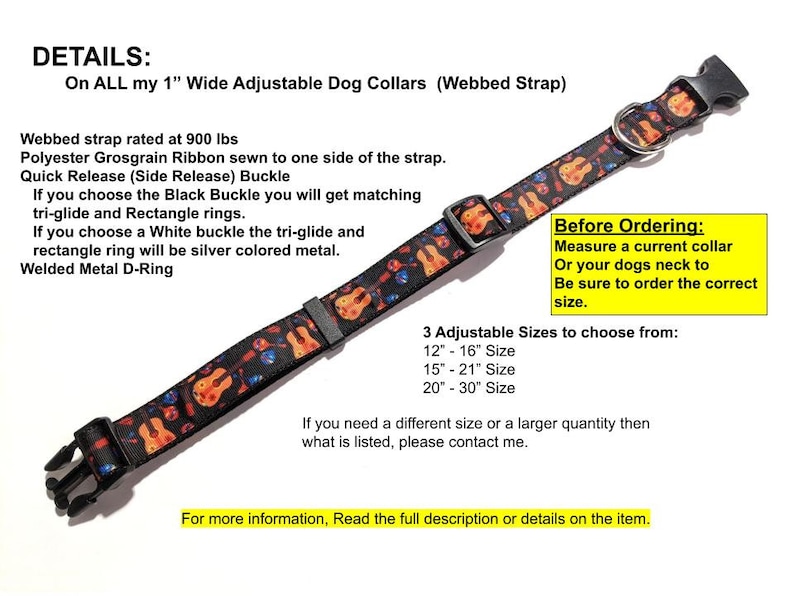 May include: Black adjustable dog collar with a guitar pattern. The collar has a quick-release buckle and a welded metal D-ring. Available in three adjustable sizes: 12"-16", 15"-21", and 20"-30".
