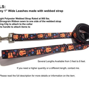 May include: A black and orange guitar-themed dog leash with a heavy-duty spring clip and a D-ring. The leash is made with a 1-inch wide webbed strap rated for 900 pounds. Several lengths are available from 3 to 8 feet.