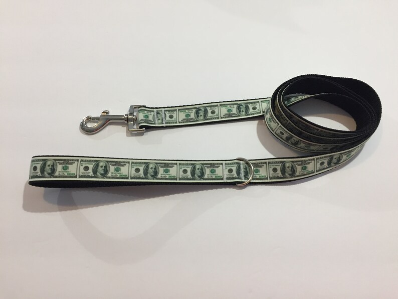 100 Dollar Bill Cash or Money Handmade 1 Wide 5 Foot Dog or Pet Leash