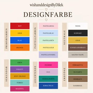May include: A colour palette chart with the text "DESIGNFARBE" and the name "wishanddesignByDilek". The chart displays various colour swatches categorised as primary, secondary, pastel, luminous, neutral, and earth tones, including red, yellow, blue, and green.