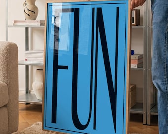 Fun Poster, Bold Blue Typography Wall Art, Colorful Maximalist Print, Dopamine Decor Digital Download