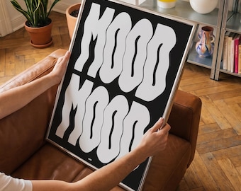 Mood Poster – Black White Retro Typography Wall Art – Funky Bold Statement Print – Dopamine Decor – Digital Download