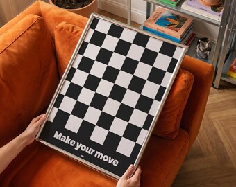 Make Your Move Print – Black White Checkerboard Wall Art – Bold Statement Poster – Dopamine Decor – Digital Download