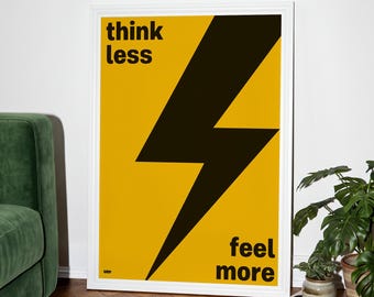 Think Less Feel More Print – Yellow Black Lightning Bolt Poster – Bold Statement Wall Art – Dopamine Decor – Digital Download