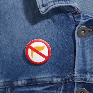 Anti-Trump Pin Pinback Button Pins Nej Inte Min President Republikansk Protest Knulla Donald FDT Fascism Röstade Inte På Honom 8645 Pro Amerika