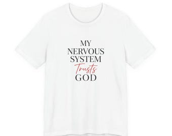 Camiseta "Mi sistema nervioso confía en Dios" / Camiseta con tipografía cristiana sobre la fe