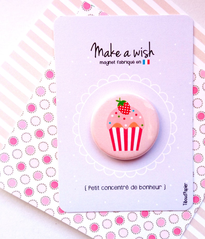 Magnet Cupcake et son message 'Make a wish ', illustration, pastel, petit cadeau, anniversaire, fêtes des mères, noël, cuisine, décoration image 3