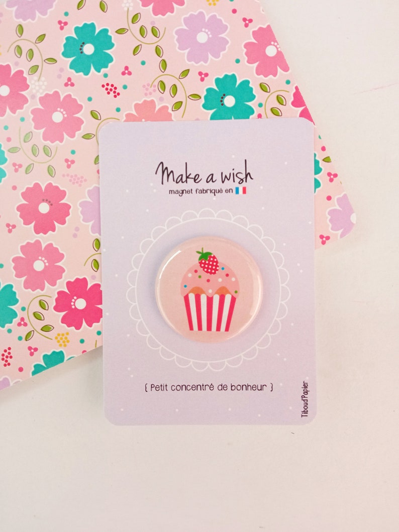 Magnet Cupcake et son message 'Make a wish ', illustration, pastel, petit cadeau, anniversaire, fêtes des mères, noël, cuisine, décoration image 4