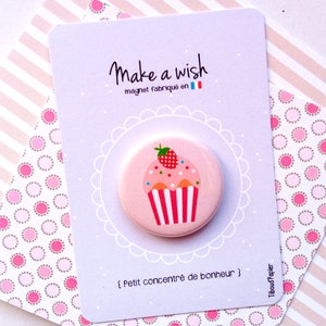 Magnet Cupcake et son message 'Make a wish ', illustration, pastel, petit cadeau, anniversaire, fêtes des mères, noël, cuisine, décoration image 2